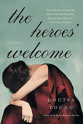 Beispielbild fr The Heroes' Welcome: A Novel zum Verkauf von Wonder Book