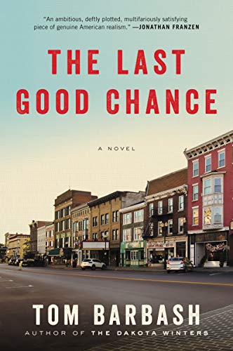 Beispielbild fr The Last Good Chance: A Novel zum Verkauf von Wonder Book