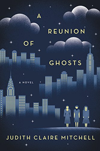Beispielbild fr A Reunion of Ghosts : A Novel zum Verkauf von Better World Books