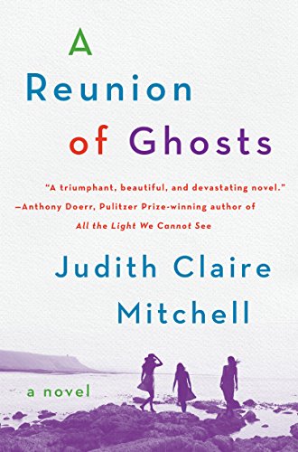 Beispielbild fr A Reunion of Ghosts: A Novel zum Verkauf von SecondSale