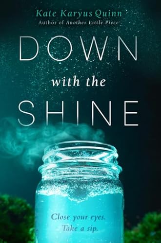 Beispielbild fr Down with the Shine zum Verkauf von Better World Books