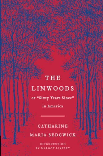 Beispielbild fr The Linwoods: or, "Sixty Years Since" in America (Harper Perennial Deluxe Editions) zum Verkauf von Bookmonger.Ltd