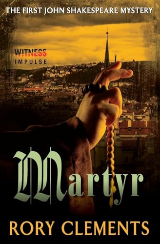 Beispielbild fr Martyr: The First John Shakespeare Mystery zum Verkauf von SecondSale