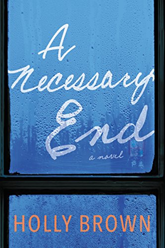 Beispielbild fr A Necessary End: A Novel zum Verkauf von Wonder Book