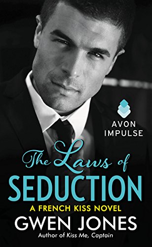 Beispielbild fr The Laws of Seduction: A French Kiss Novel zum Verkauf von ThriftBooks-Atlanta