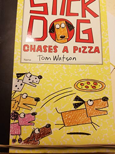 Stock image for Stick Dog Chases a Pizza for sale by Orion Tech