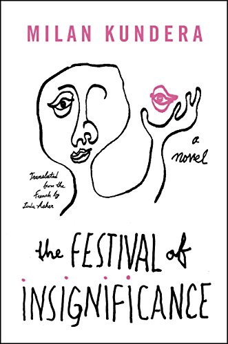 9780062356895: The Festival of Insignificance: A Novel