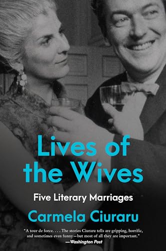 Stock image for Lives of the Wives: Five Literary Marriages for sale by Magers and Quinn Booksellers