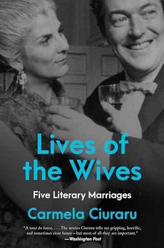 Stock image for Lives of the Wives: Five Literary Marriages for sale by Housing Works Online Bookstore