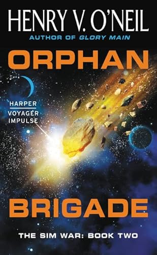 Beispielbild fr Orphan Brigade : The Sim War: Book Two zum Verkauf von Better World Books