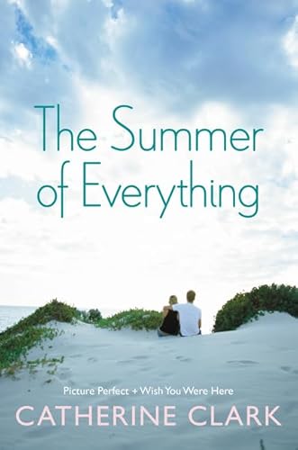 Beispielbild fr The Summer of Everything: Picture Perfect and Wish You Were Here zum Verkauf von SecondSale