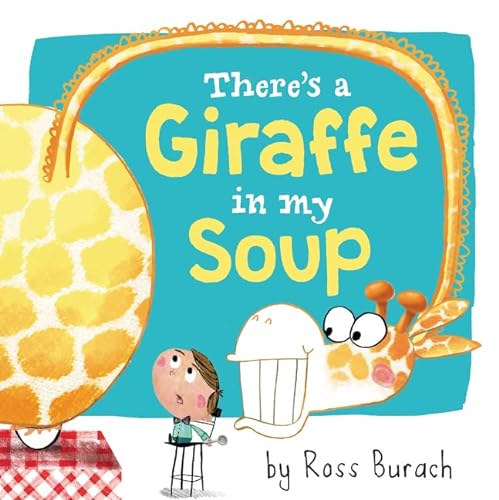 Stock image for There's a Giraffe in My Soup for sale by SecondSale