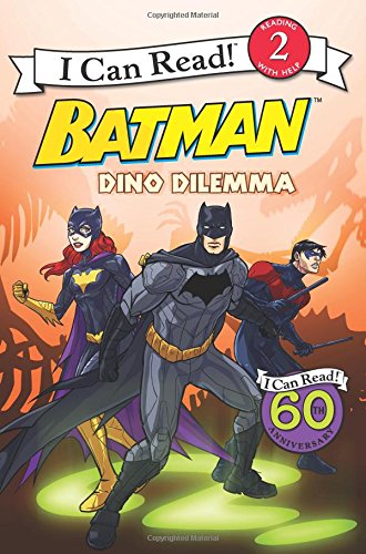 Imagen de archivo de Batman Classic: Dino Dilemma (I Can Read Level 2) a la venta por Orion Tech