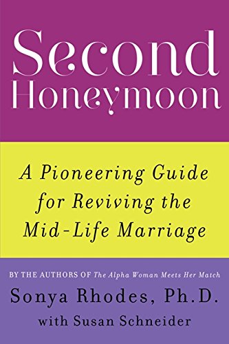Imagen de archivo de Second Honeymoon: A Pioneering Guide for Reviving the Mid-Life Marriage a la venta por ThriftBooks-Atlanta