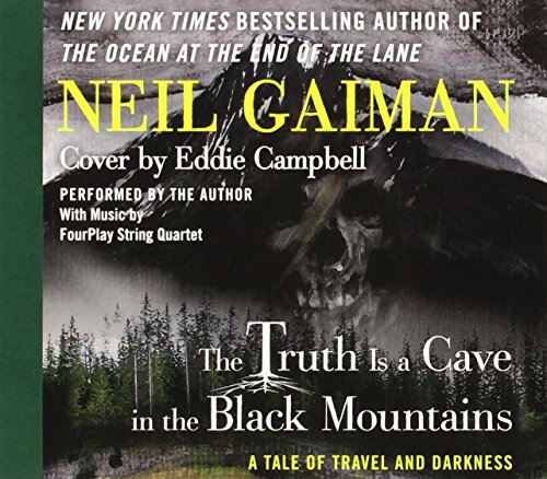 Stock image for The Truth is a Cave in the Black Mountains CD: A Tale of Travel and Darkness with Pictures of All Kinds for sale by Better World Books