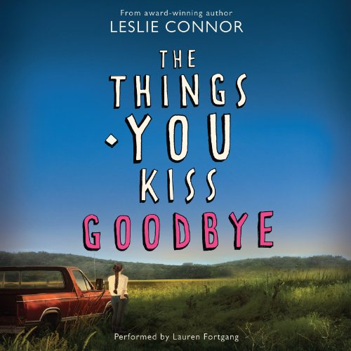 9780062362902: The Things You Kiss Goodbye