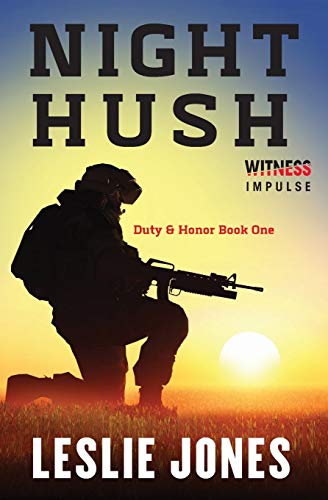 Beispielbild fr Night Hush: Duty & Honor Book One (Duty & Honor, 1) zum Verkauf von SecondSale