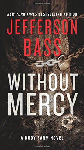 Beispielbild fr Without Mercy : A Body Farm Novel zum Verkauf von Better World Books