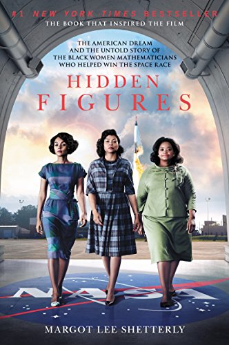 9780062363602: Hidden Figures: The American Dream and the Untold Story of the Black Women Mathematicians Who Helped Win the Space Race [Lingua inglese]