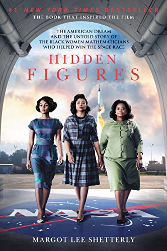 Stock image for Hidden Figures: The American Dream and the Untold Story of the Black Women Mathematicians Who Helped Win the Space Race for sale by Gulf Coast Books