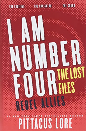 Beispielbild fr I Am Number Four: The Lost Files: Rebel Allies (Lorien Legacies: The Lost Files) zum Verkauf von Half Price Books Inc.