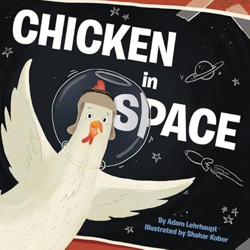 Beispielbild fr Chicken in Space zum Verkauf von Better World Books