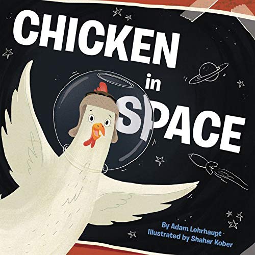 Stock image for Chicken in Space for sale by -OnTimeBooks-