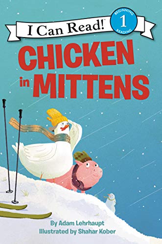 Imagen de archivo de Chicken in Mittens (I Can Read Level 1) a la venta por SecondSale