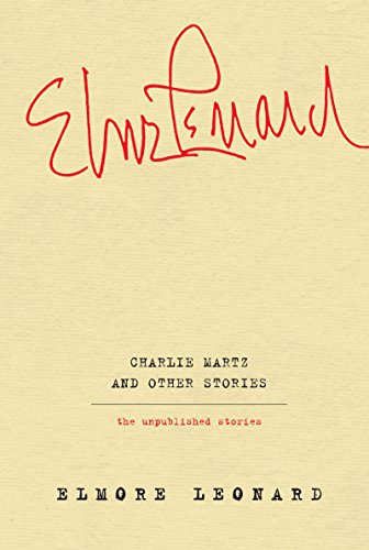 9780062364920: Charlie Martz and Other Stories: The Unpublished Stories