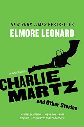 Beispielbild fr Charlie Martz and Other Stories : The Unpublished Stories zum Verkauf von Better World Books