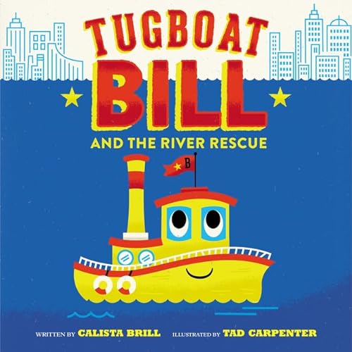 Beispielbild fr Tugboat Bill and the River Rescue zum Verkauf von Better World Books