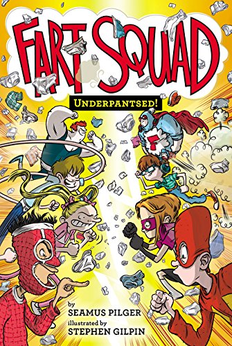 Stock image for Fart Squad #5: Underpantsed! for sale by Better World Books