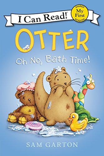 Stock image for Otter: Oh No, Bath Time! (My First I Can Read) for sale by Your Online Bookstore