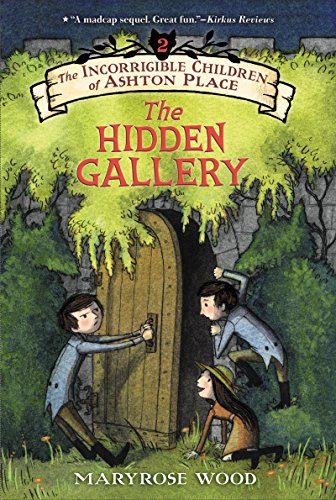 Stock image for The Incorrigible Children of Ashton Place: Book II: The Hidden Gallery (Incorrigible Children of Ashton Place, 2) for sale by ZBK Books
