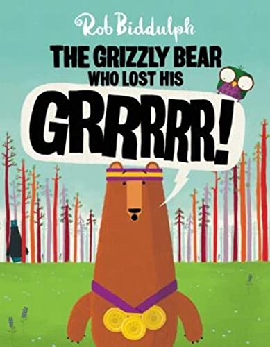 Imagen de archivo de The Grizzly Bear Who Lost His GRRRRR! a la venta por Orion Tech