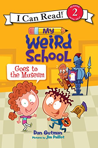 Stock image for My Weird School Goes to the Museum (I Can Read Level 2) for sale by SecondSale