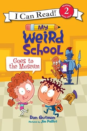 9780062367440: My Weird School Goes to the Museum (I Can Read Level 2)