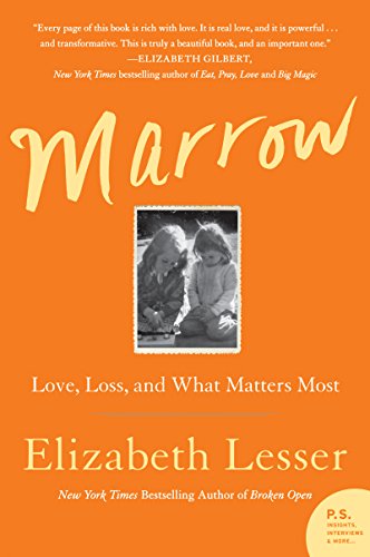 Stock image for Marrow: Love, Loss, and What Matters Most for sale by SecondSale