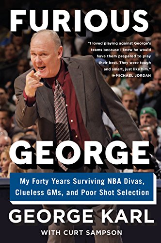 Stock image for Furious George : My Forty Years Surviving NBA Divas, Clueless GMs, and Poor Shot Selection for sale by Better World Books