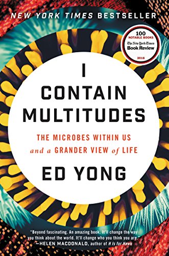 Stock image for I Contain Multitudes: The Microbes Within Us and a Grander View of Life for sale by New Legacy Books