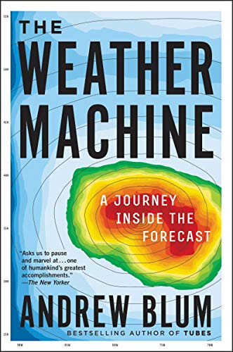 9780062368638: The Weather Machine: A Journey Inside the Forecast