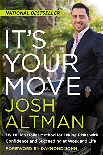 9780062369253: It's Your Move: My Million Dollar Method for Taking Risks With Confidence and Succeeding at Work and Life