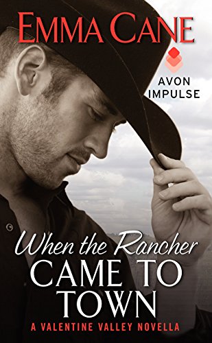 Stock image for When the Rancher Came to Town: A Valentine Valley Novella for sale by Vada's Book Store