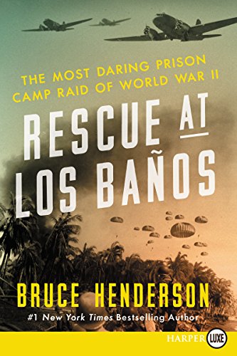 9780062370020: Rescue at Los Banos LP: The Most Daring Prison Camp Raid of World War II