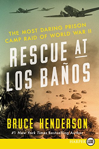 9780062370020: Rescue at Los Baos: The Most Daring Prison Camp Raid of World War II