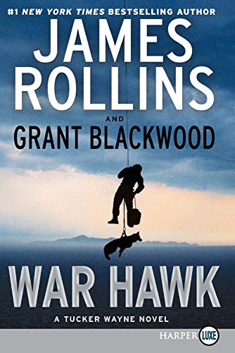Stock image for War Hawk: A Tucker Wayne Novel for sale by ThriftBooks-Atlanta