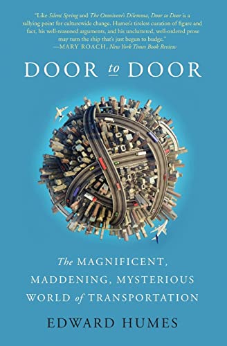 Stock image for Door to Door: The Magnificent, Maddening, Mysterious World of Transportation for sale by SecondSale