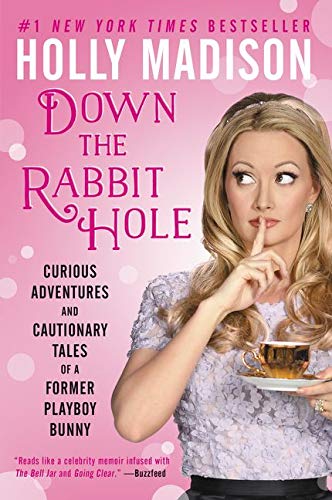 Imagen de archivo de Down the Rabbit Hole: Curious Adventures and Cautionary Tales of a Former Playboy Bunny a la venta por Goodwill Books