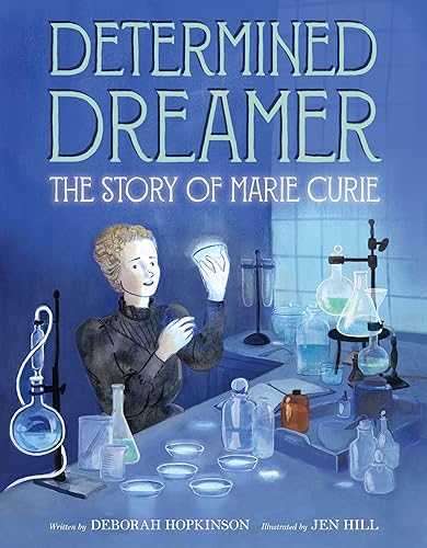 9780062373328: Determined Dreamer: The Story of Marie Curie