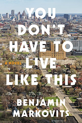 Beispielbild fr You Don't Have to Live Like This: A Novel zum Verkauf von Once Upon A Time Books